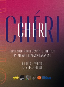 Chéri: Photography Exhibition by Sirawit Kuwawattananont