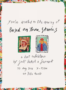 Based on True Stories A Duet Exhibition by Juli Baker & Jaruwat
