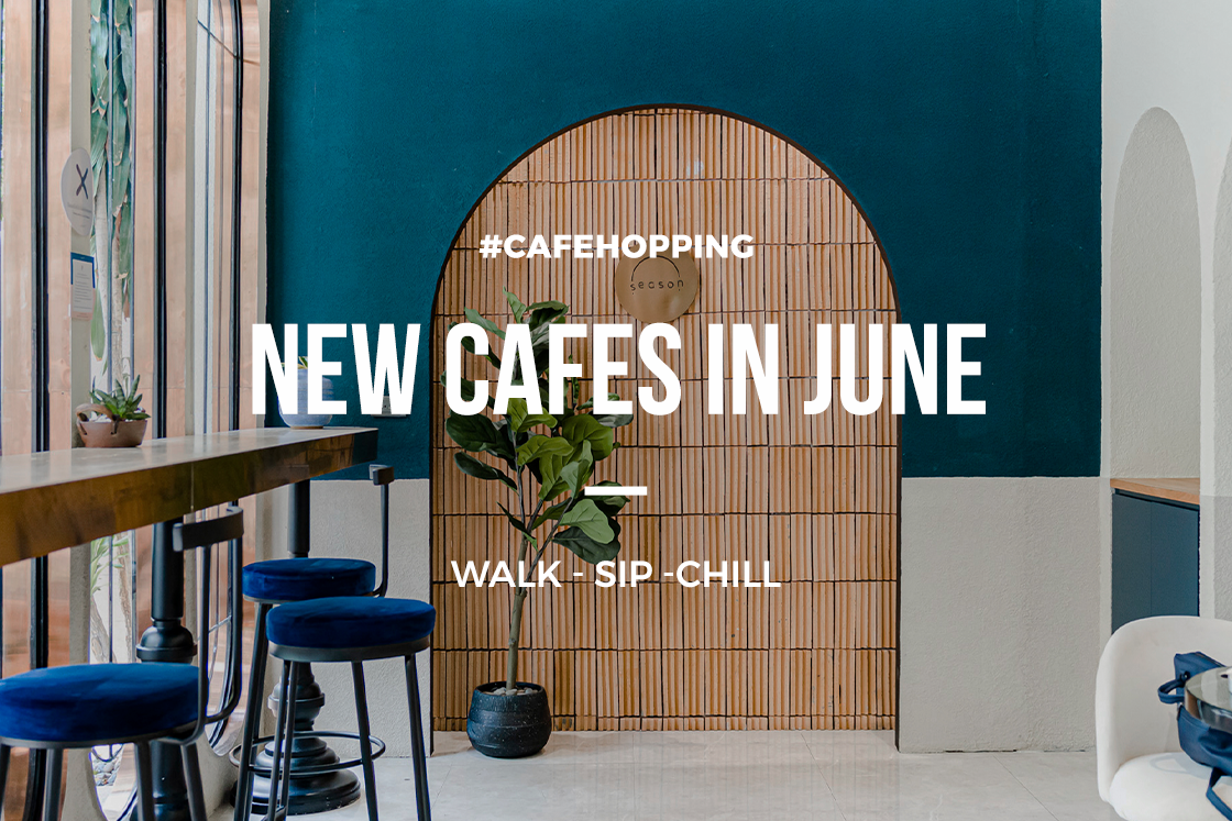Cafe Hopper is back! ชวนเช็กลิสต์ 5 คาเฟ่เปิดใหม่ ที่เหล่าคาเฟ่ฮอปเปอร์ต้องแวะไปในเดือนมิถุนายนนี้ 